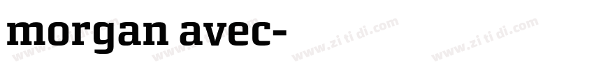 morgan avec字体转换 morgan avec字体转换